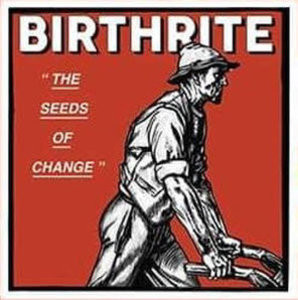 Birthrite  "The Seeds Of Change" LP